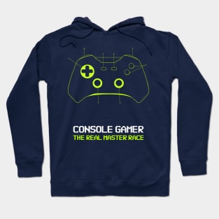 Console Gamer The real master race Hoodie